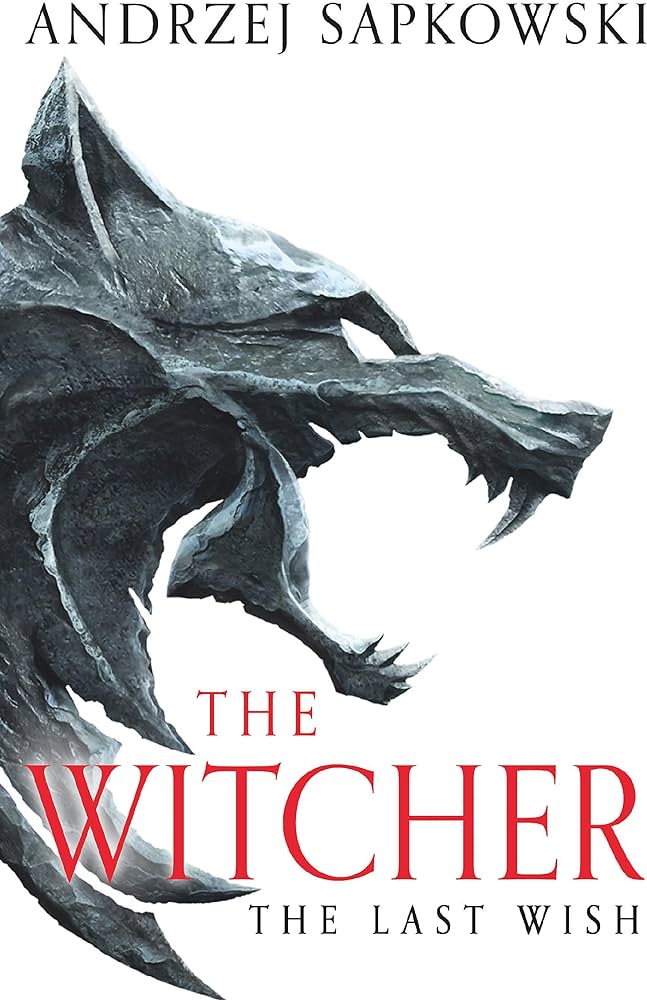 The Last Wish (The Witcher #1)