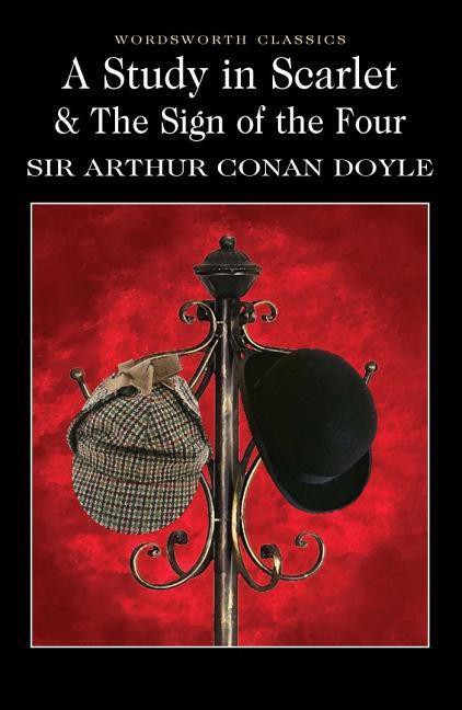A Study in Scarlet and The Sign of the Four (Sherlock Holmes #1-2)